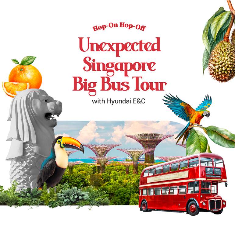 Hop-On Hop-Off Unexpected Singapore Big Bus Tour with Hyundai E&C 